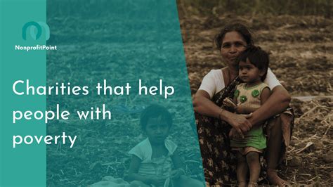 poverty charities|charities that help poor families.